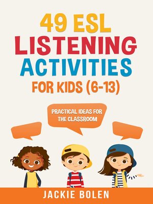 cover image of 49 ESL Listening Activities for Kids (6-13)